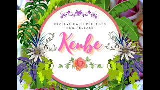 KENBE - R3VOLVE HAITI - Official Music Video